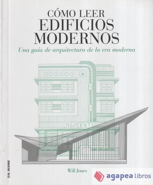 Cómo leer edificios modernos: Una guía de arquitectura de la era moderna. NUEVO