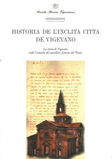 Historia de l'inclita citta de Vigevano - Pier Luigi Muggiati, Carlo Ramella