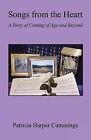 Songs from the Heart - A Story of Coming of Age and Beyond by Patricia Harper Cummings (Paperback / softback, 2012)