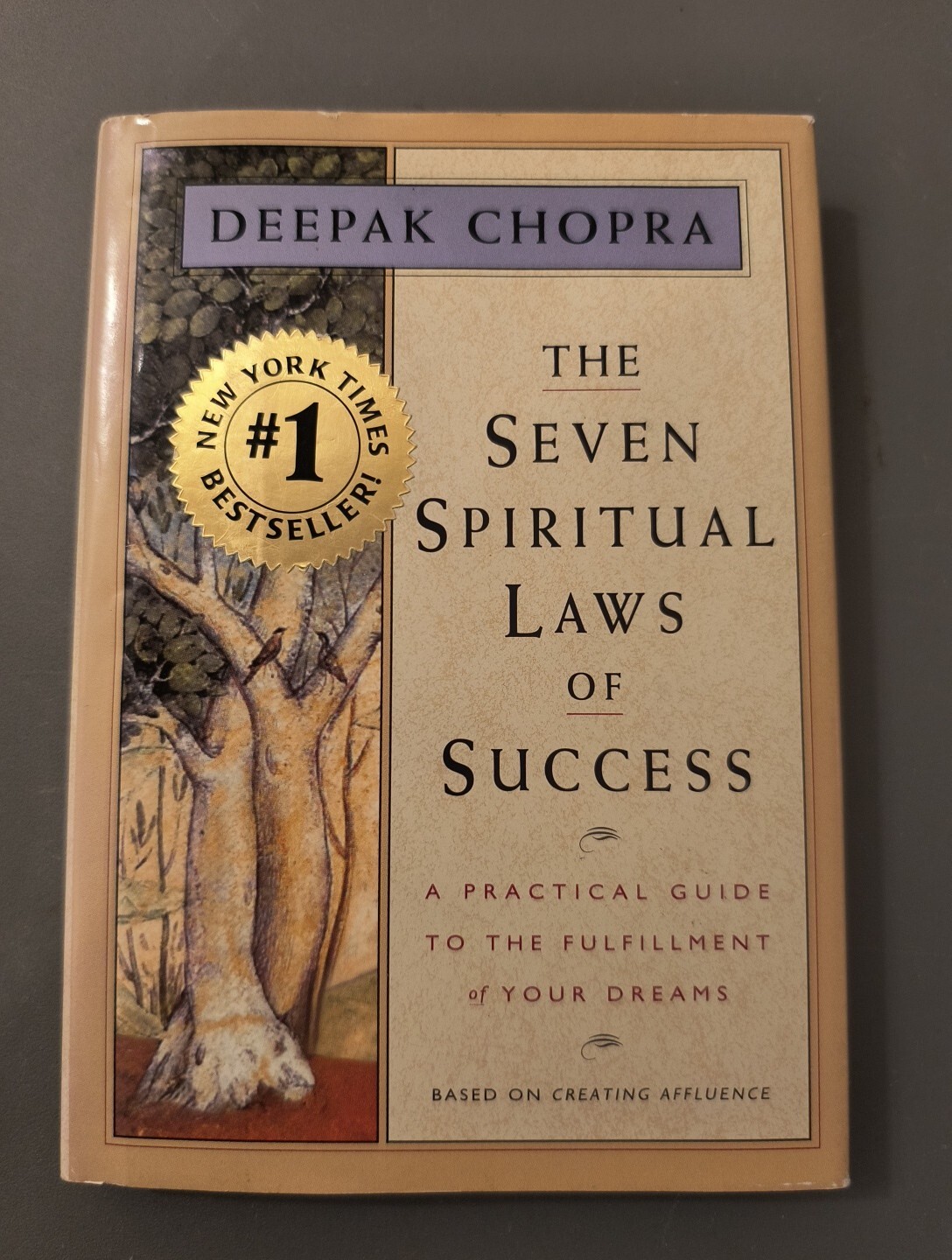 Seven Spiritual Laws of Success : A Practical Guide to the Fulfillment of...