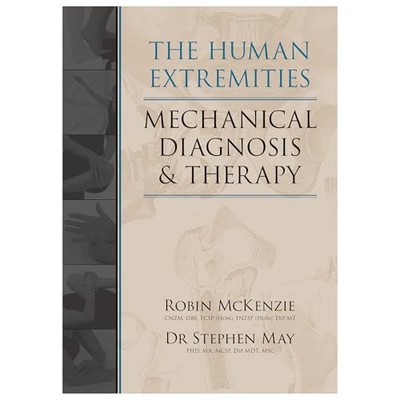 The Human Extremities: Mechanical Diagnosis & Therapy