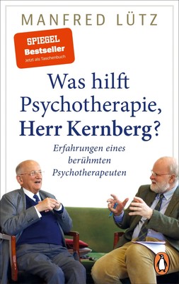 Manfred Lütz | Was hilft Psychotherapie, Herr Kernberg? | Taschenbuch | Deutsch