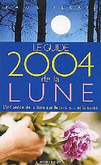 Le guide 2004 de la lune - Paul Ferris - V117834