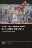 GyöRgy Shimon | Storia Economica Del Socialismo Albanese | Taschenbuch (2024)