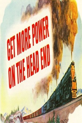   Get More Power On The Head End - Vintage Train Poster 24x36  - Premium Matte