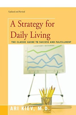 A STRATEGY FOR DAILY LIVING: The Cl..., Kiev M.D., Ari 