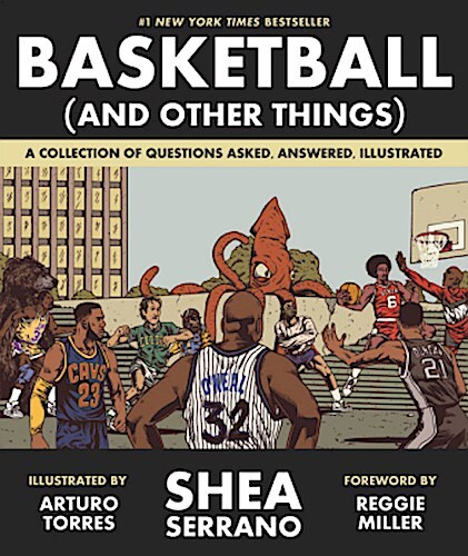 Thumbnail - Basketball (and Other Things) Shea Serrano