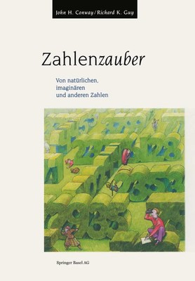 Zahlenzauber | Von natürlichen, imaginären und anderen Zahlen | John Conway | x