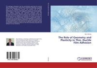 Alex Volinsky | The Role Of Geometry And Plasticity In Thin, Ductile Film...