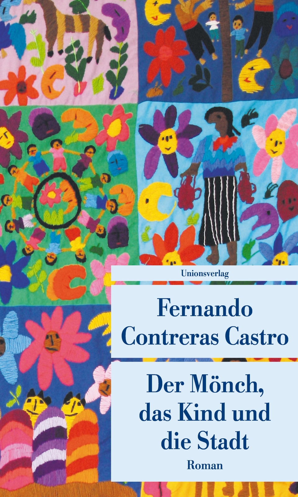 Der Mönch, Das Kind Und Die Stadt Fernando Contreras Castro