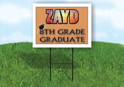 ZAYD 8th GRADE GRAD 18in x 24in Yard sign with Stand