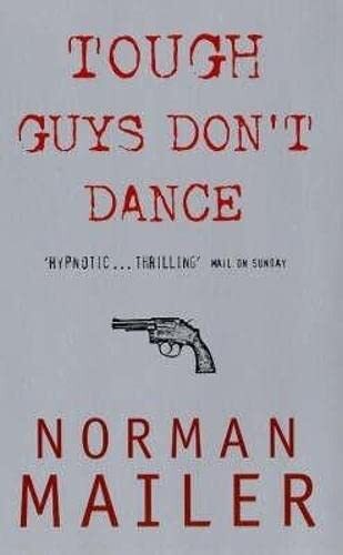 Tough Guys Don't Dance-Norman Mailer, 9780349103273