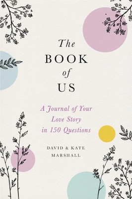 The Book of Us (New edition) | The Journal of Your Love Story in 150 Questions