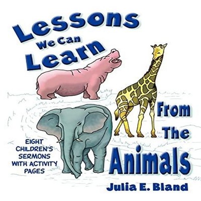 Lessons We Can Learn From The Animals Eight Children's Sermons Wi