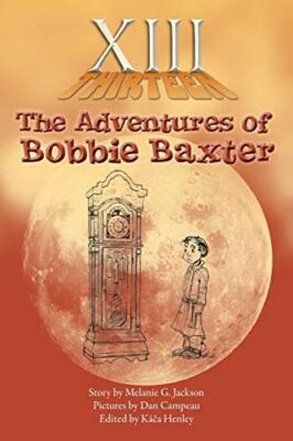 XIII: The Adventures of Bobbie Baxter                                          