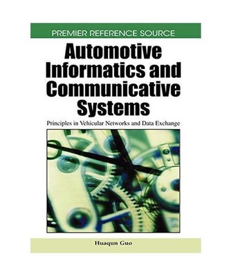 Automotive Informatics and Communicative Systems: Principles in Vehicular Networ