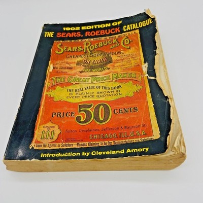 1902 Edition of the Sears Roebuck Catalogue 1969 Reproduction Cleveland Armory