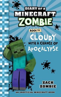 Diary of a Minecraft Zombie Book 14: Cloudy with a Chance of Apocalyps Paperback
