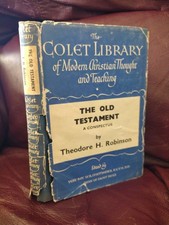 The Old Testament A Conspectus Theodore H. Robinson Colet Library Modern 1953