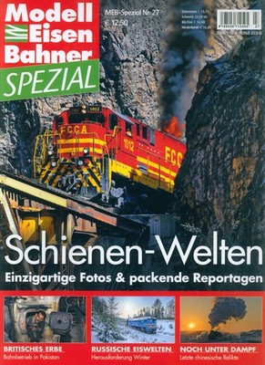 ModellEisenBahner MEB SPEZIAL Nr 27 Schienen-Welten Einzigartige Fotos & Reporta