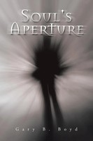 Gary B. Boyd | Soul's Aperture | Taschenbuch | Englisch (2015) | AuthorHouse
