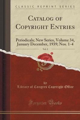 Catalog of Copyright Entries, Vol 2 Periodicals Ne