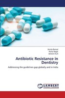 Antibiotic Resistance In Dentistry Amrita Bansal