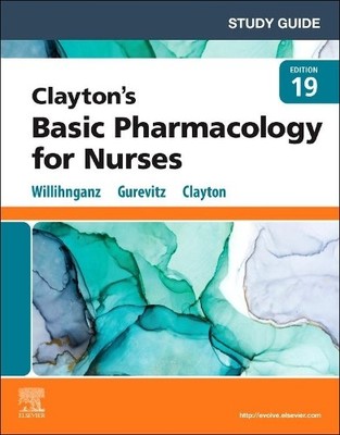 Study Guide for Clayton's Basic Pharmacology for Nurses - 9780323812597