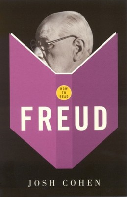 How To Read Freud by Josh Cohen PAPERBACK 9781862077638