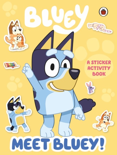 Bluey: Meet Bluey! Sticker Activity Book by Bluey (Paperback Book)