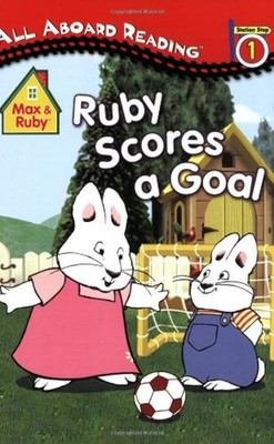 Ruby Scores a Goal Penguin Young Readers Group Staff Grosset and