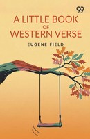Eugene Field | A Little Book Of Western Verse | Taschenbuch | Englisch (2026)
