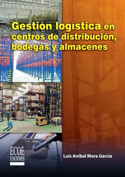 Luis AníBal Mora GarcíA | GestióN LogíStica En Centros De DistribucióN,...-image