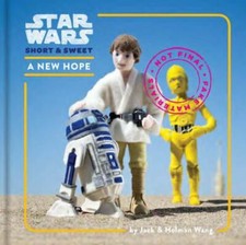 Star Wars Epic Yarns: A New Hope by Wang, Jack; Wang, Holman