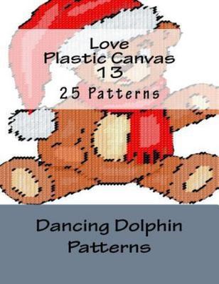 Love Plastic Canvas, Paperback by Dancing Dolphin Patterns (COR), Like New Us...