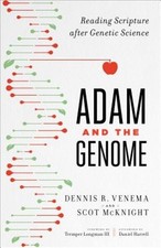 Image of Adam and the Genome: Reading Scripture After Genetic Science (Paperback or Softb