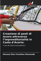 Moussa Elias Farakhan Diomandé | Creazione Di Posti Di Lavoro Attraverso...