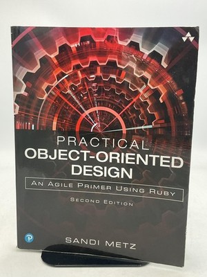 Practical Object-Oriented Design Sandi Metz Pearson second edition PB 2019