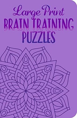 Large Print Brain Training Puzzles (Deluxe 192pp Pu by Saunders, Eric 1789507707