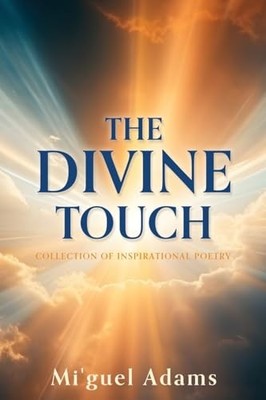 The Divine Touch: Collection of Insp..., Adams, Mi'guel