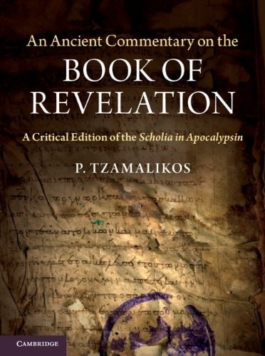 An Ancient Commentary on the Book of Revelation: A Critical Edition of the Schol