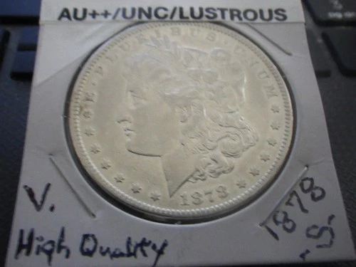 1878-S Morgan (,90) Silver $ - AU++/Unc/Lustrous