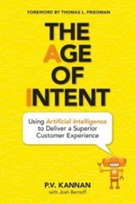 The Age of Intent: Using Artificial Intelligence to Deliver a Superior Customer