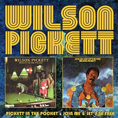 Wilson Pickett - Pickett In The Pocket & Join Me & Lets Be Free [CD]