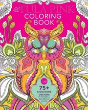 Tula Pink The Tula Pink Coloring Book Paperback