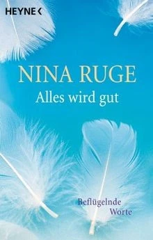 Alles wird gut von Nina Ruge | Buch | Zustand sehr gut - Bild 1 von 2
