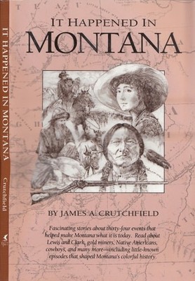 It Happened in Montana by Crutchfield, James A., Good Book