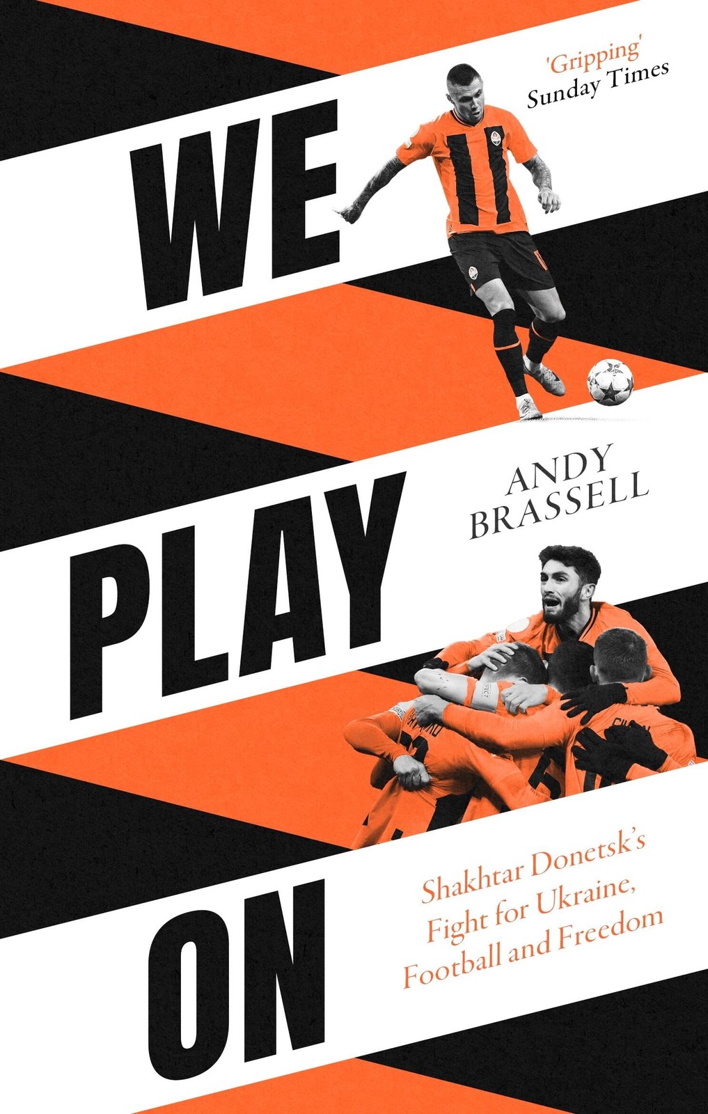 We Play On: Shakhtar Donetsk’s Fight for Ukraine, Football and .
