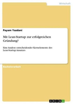 Mit Lean-Startup zur erfolgreichen Gründung? Payam Yazdani
