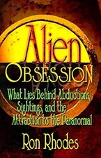 Alien Obession : Exposing Messengers of Deception in the Last Day